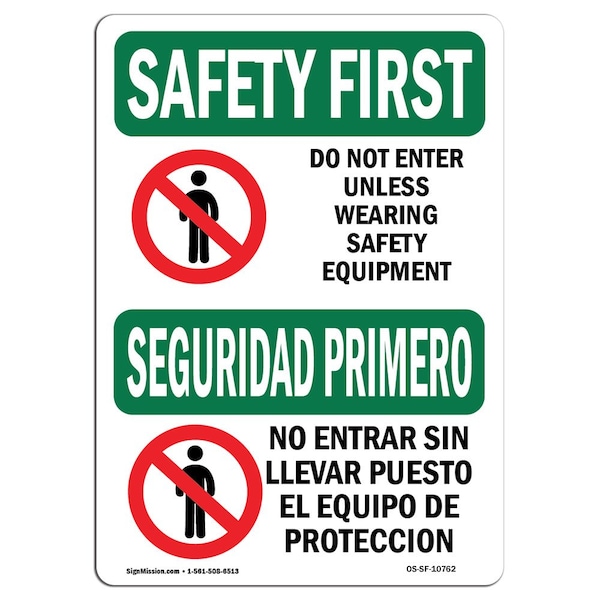 OSHA, 7" Height, 10" Width, Alum, 10" W, 7" H, Landscape, Do Not Enter Unless Wearing Bilingual